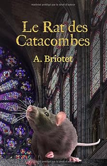 Le Rat des Catacombes French Edition