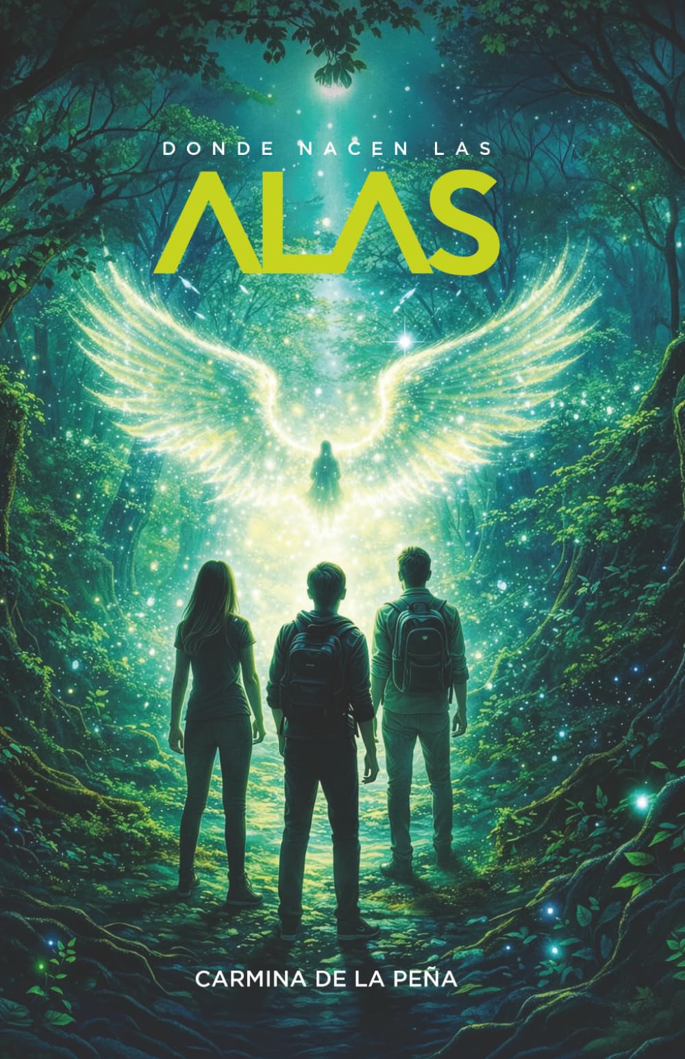 Donde nacen las alas: Una aventura de fantasía juvenil sobre magia, amistad y el valor de enfrentar tus miedos