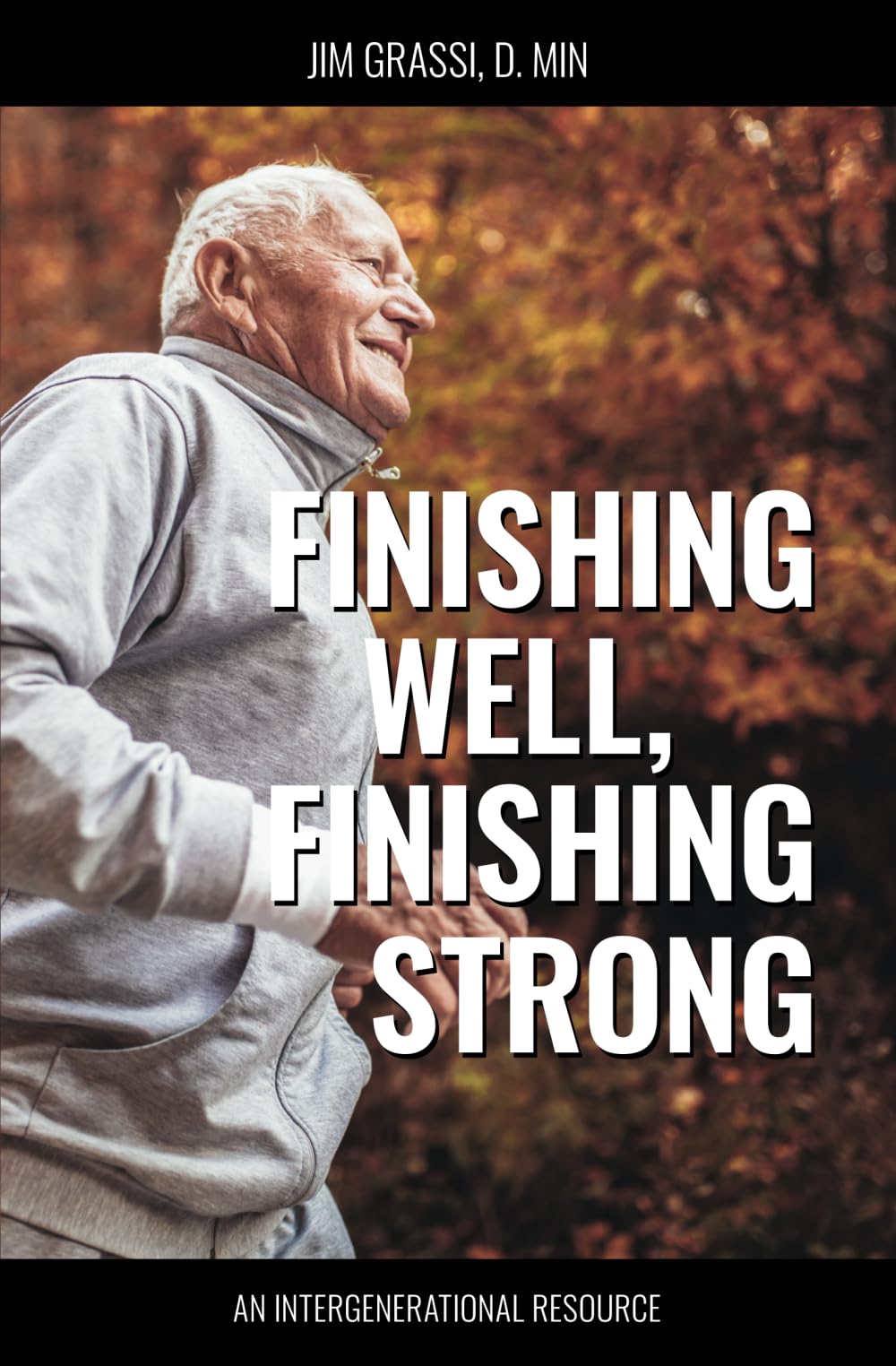 Finishing Well, Finishing Strong