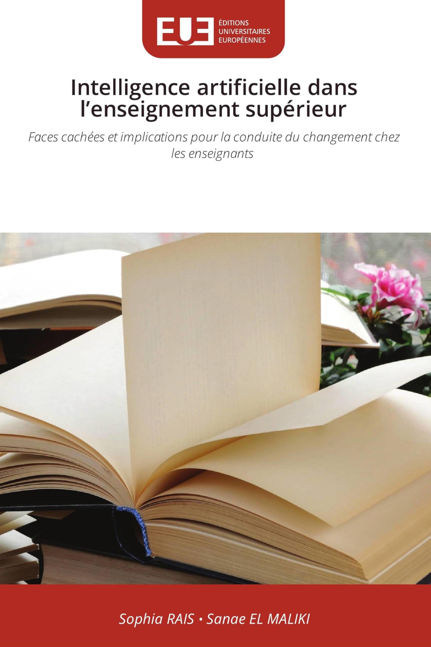 Intelligence artificielle dans l'enseignement supérieur: Faces cachées et implications pour la conduite du changement chez les enseignants