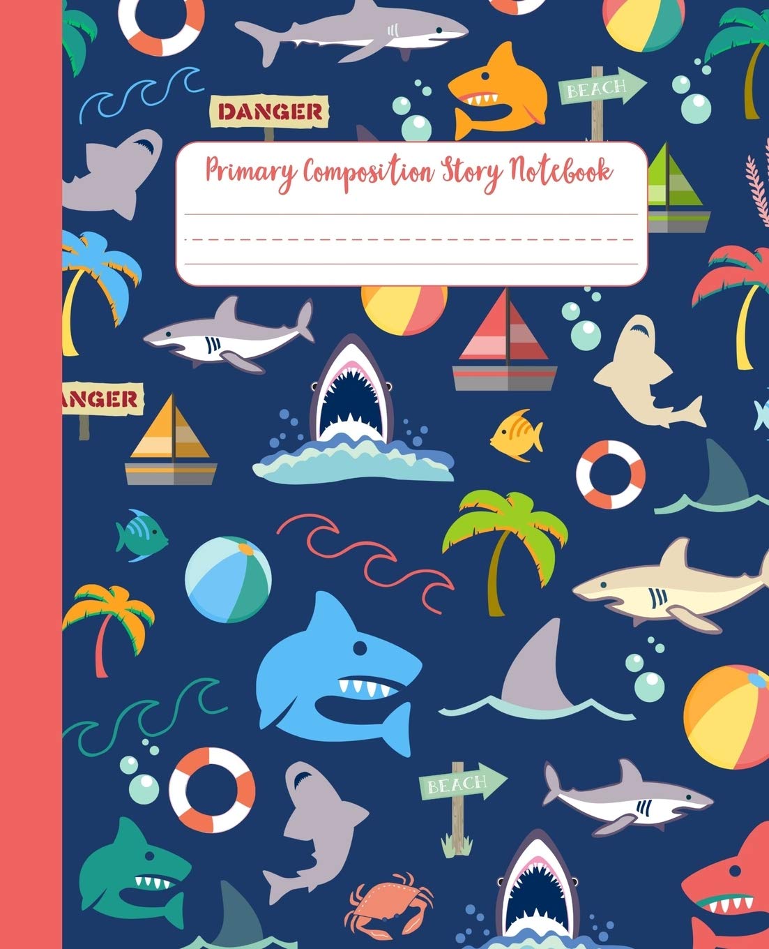 Primary Composition Story Notebook: Draw and Write Journal with Dotted Midline | For a creative way to teach handwriting to young learners | K-2 and 3 | Shark Attack Beach Day