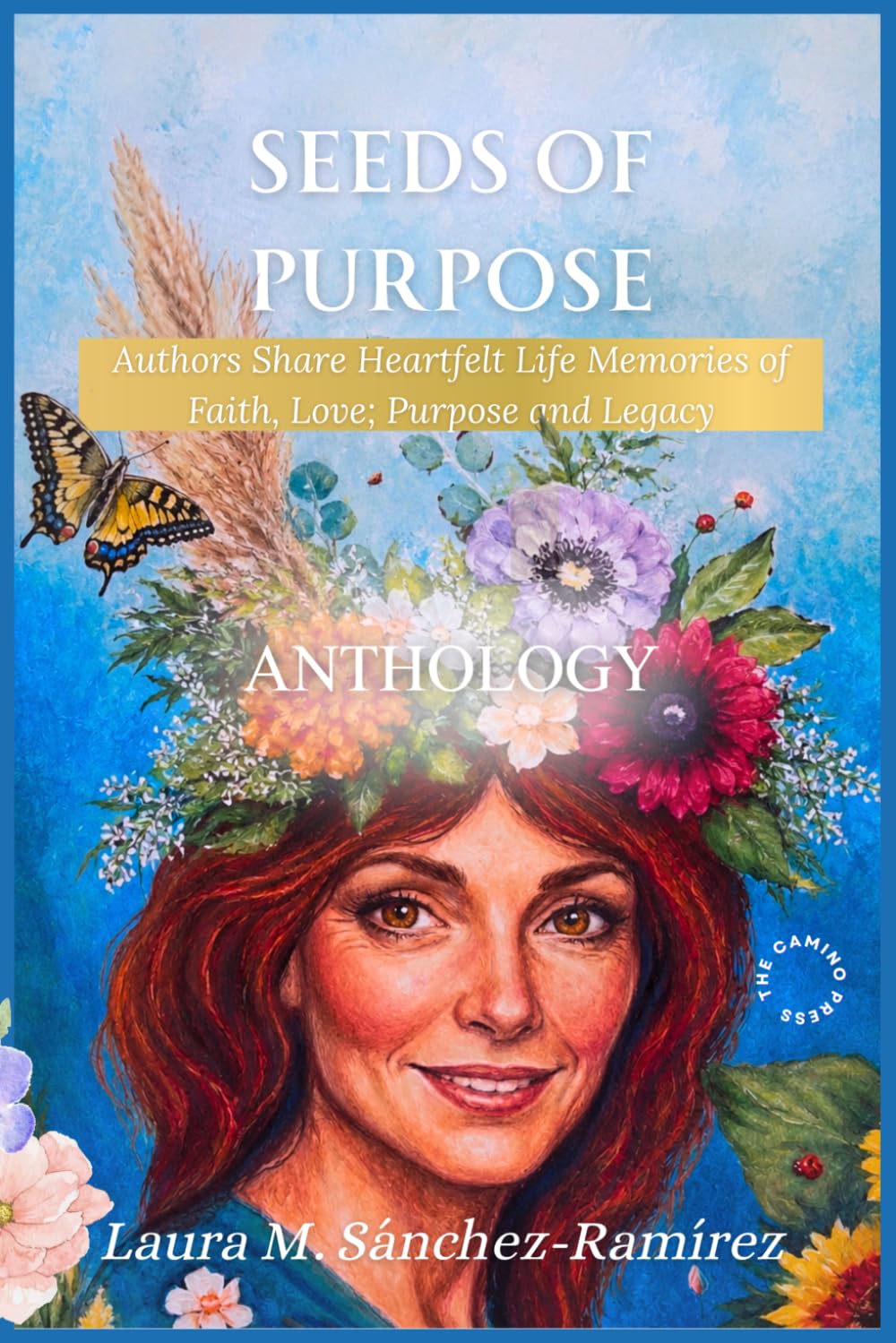 Seeds of Purpose: Authors Share Heartfelt Life Memories of Faith, Love; Purpose and Legacy