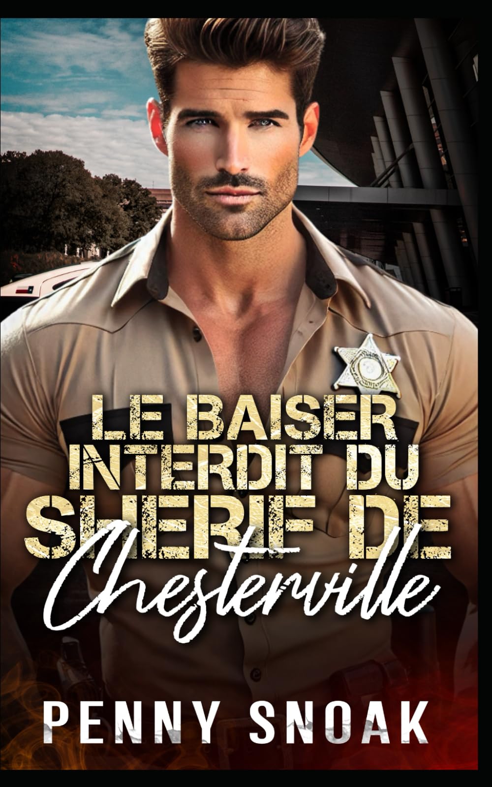 Le Baiser Interdit du Shérif de Chesterville: Une romance interdite entre ennemis et amants avec un shérif (Série Les Secrets Interdits de Chesterville)