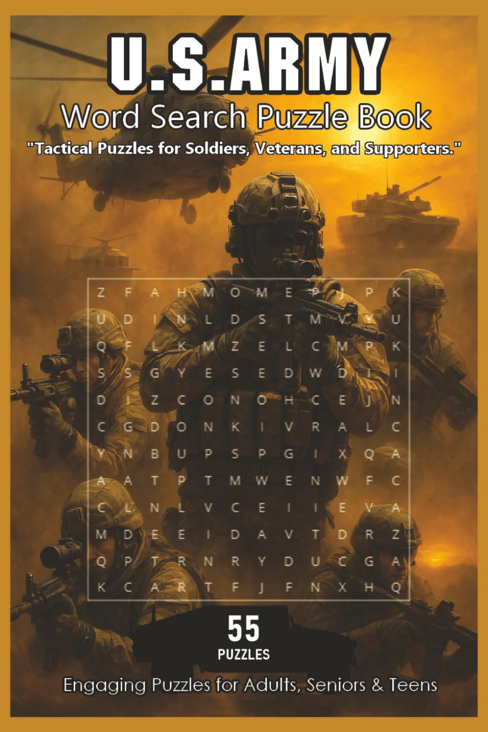 U.S. Army Word Search Puzzle Book: 55 Army-Themed Puzzles with Inspiring Quotes for Veterans, Service Members, and Puzzle Fans—Perfect for Birthdays, Gifts, and Patriotic Fun