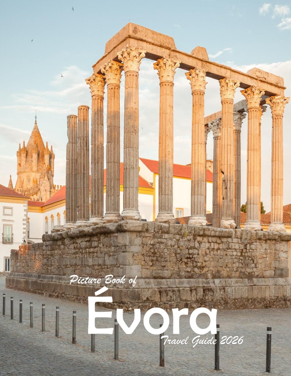 Évora, Portugal: A Visual Journey Through Stunning Landmarks.