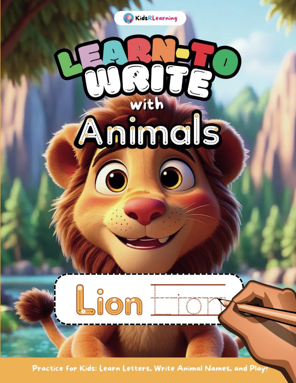 Learn-To-Write With Animals: Practice Workbook for Kids: Learn ABC Letters, Write Animal Names, and Play!