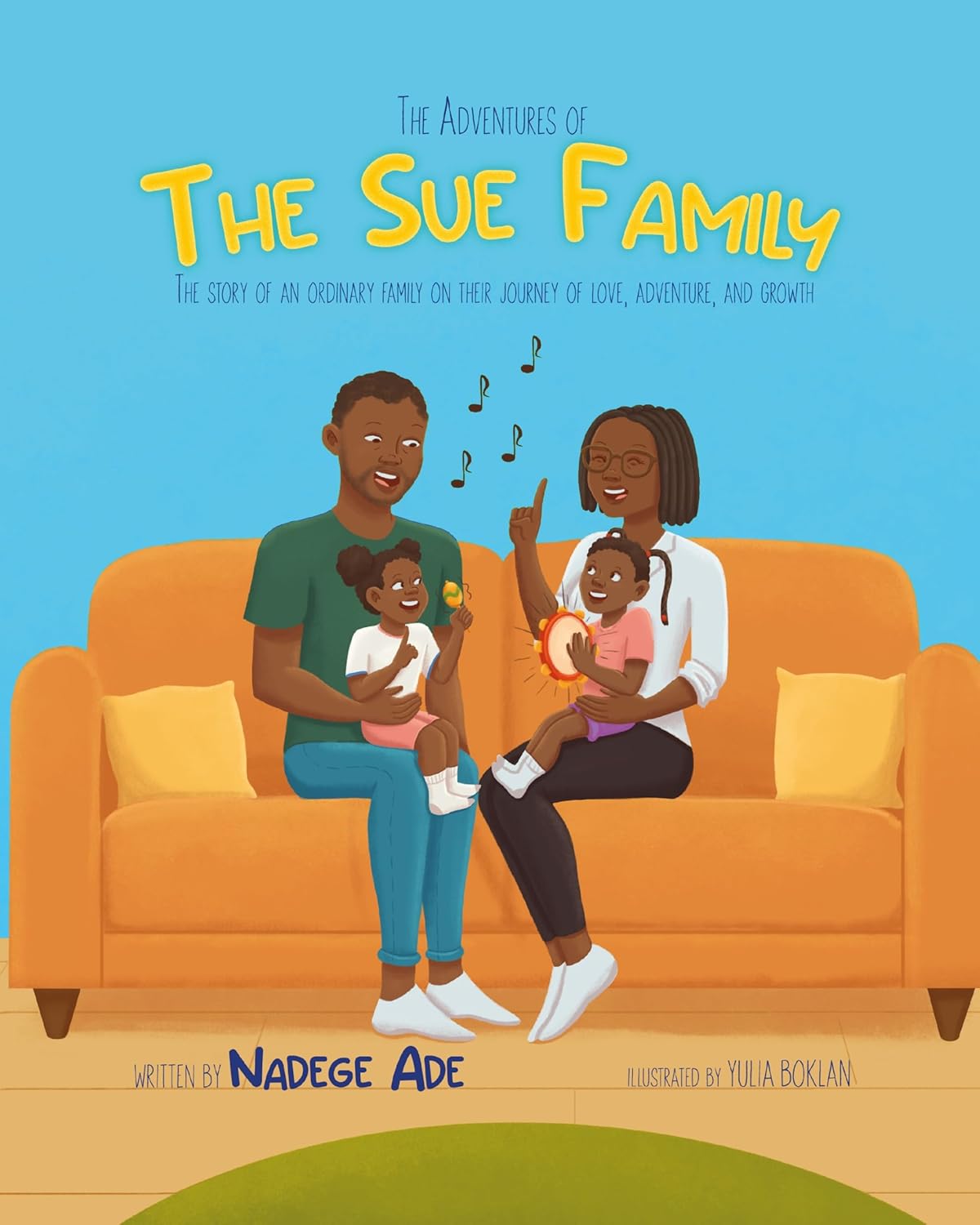 THE ADVENTURES OF THE SUE FAMILY The Story of an Ordinary