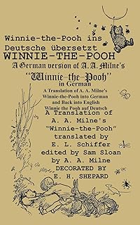 Winnie-the-Pooh in German A Translation of Milne's Winnie-the-Pooh into German (German Edition)