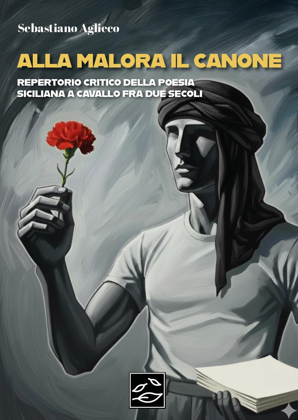 Alla malora il canone. Repertorio critico della poesia siciliana a cavallo fra due secoli