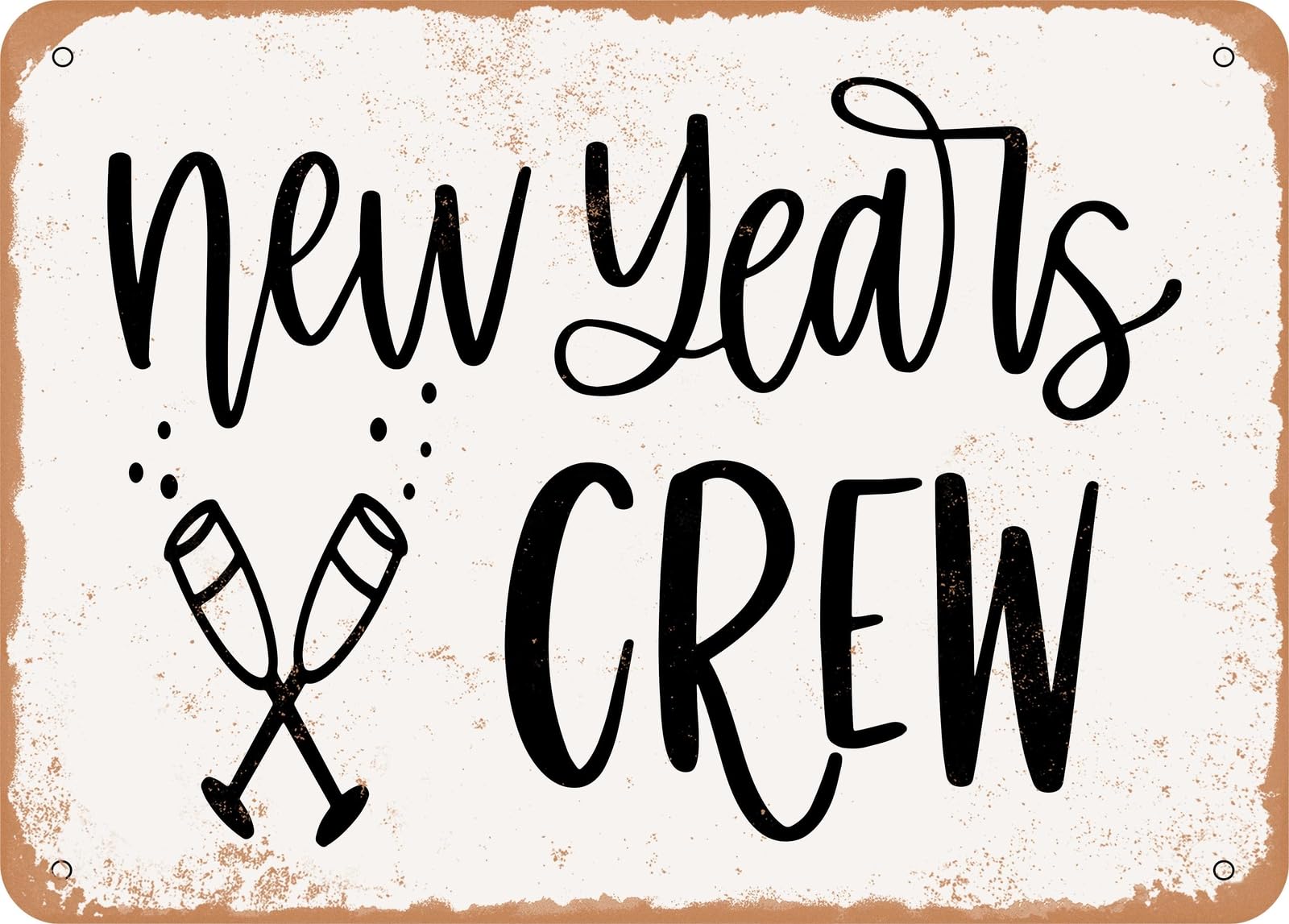Miaomansenstore Metal Sign - New Years Crew - Vintage Look Sign Home Decor