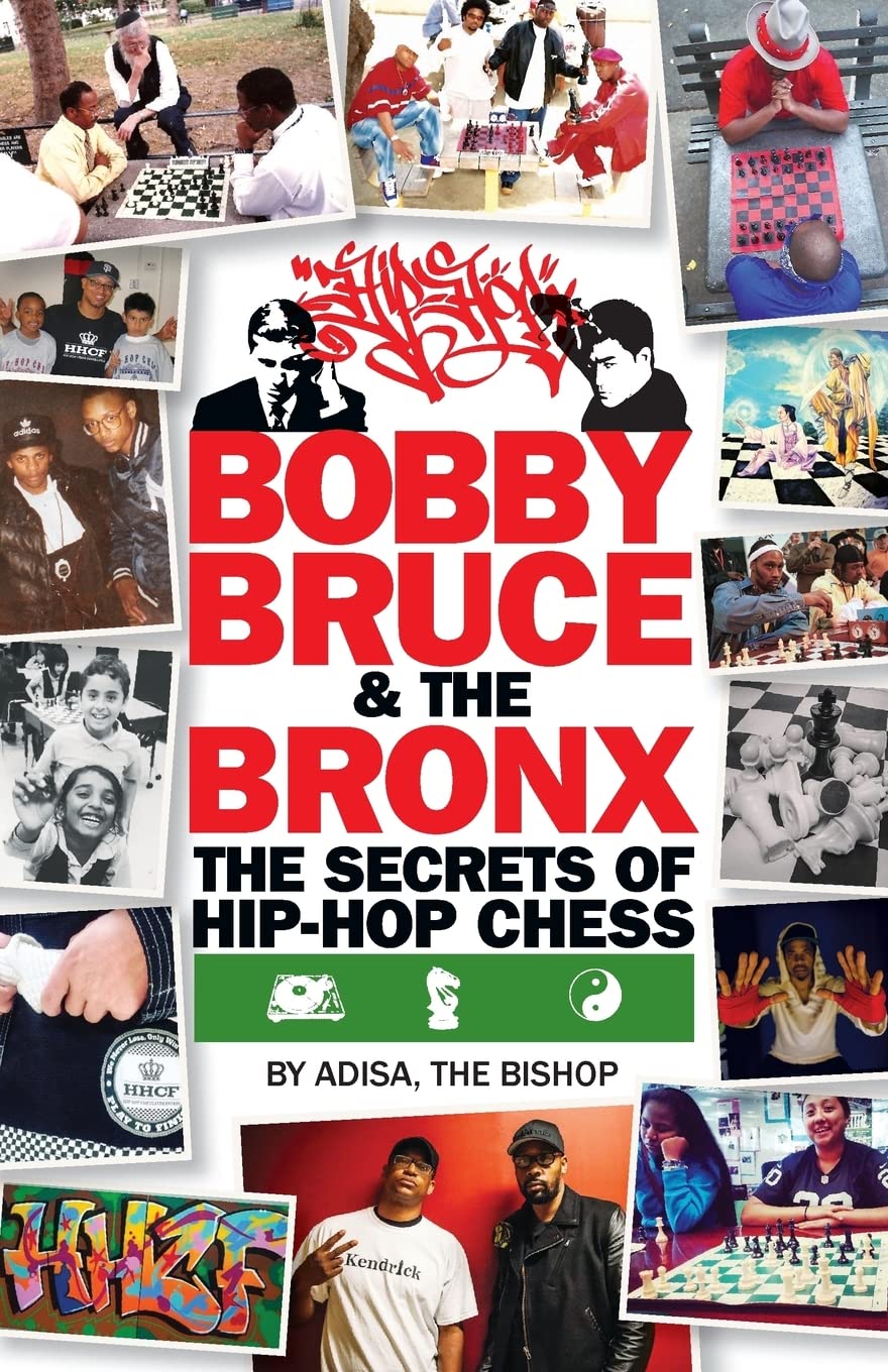 Bobby, Bruce & the Bronx: The Secrets of Hip-Hop Chess