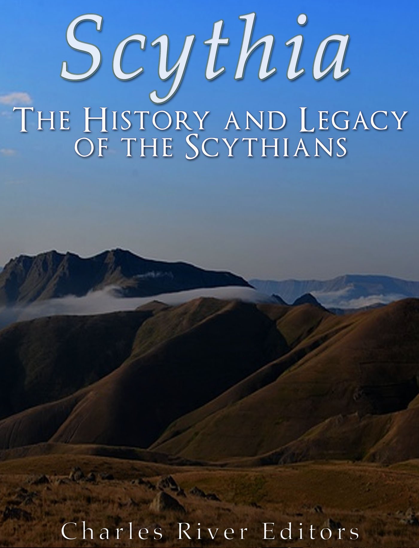 Scythia: The History and Legacy of the Scythians