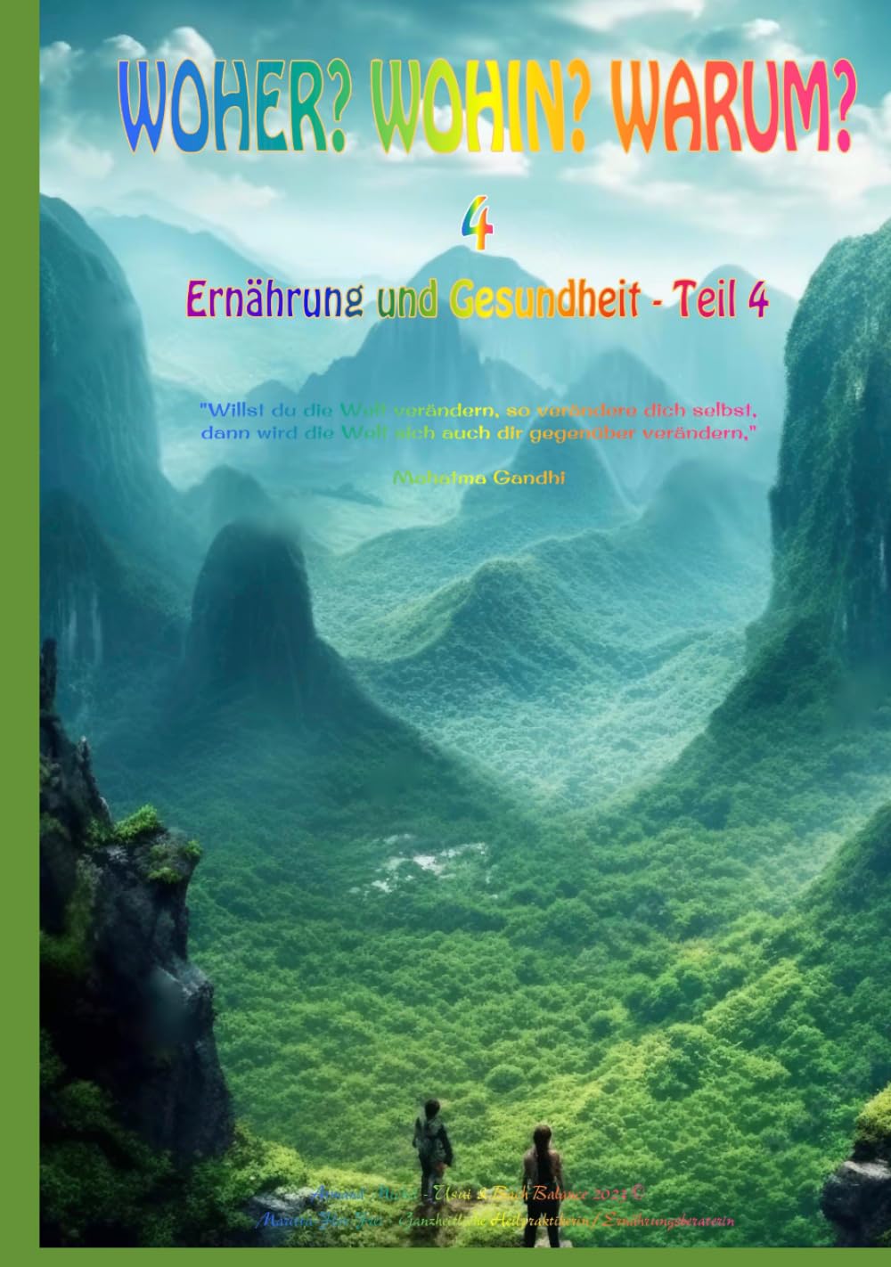 Woher? Wohin? Warum? Band 4: Ernährung und Gesundheit - Teil 4