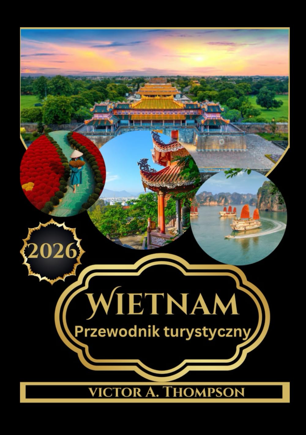 Wietnam Przewodnik turystyczny 2026