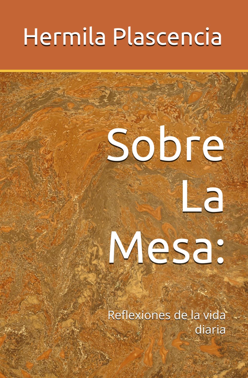 Sobre La Mesa:: Reflexiones de la vida diaria