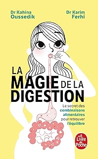 La Magie de la digestion: Le secret des combinaisons alimentaires pour retrouver l'équilibre