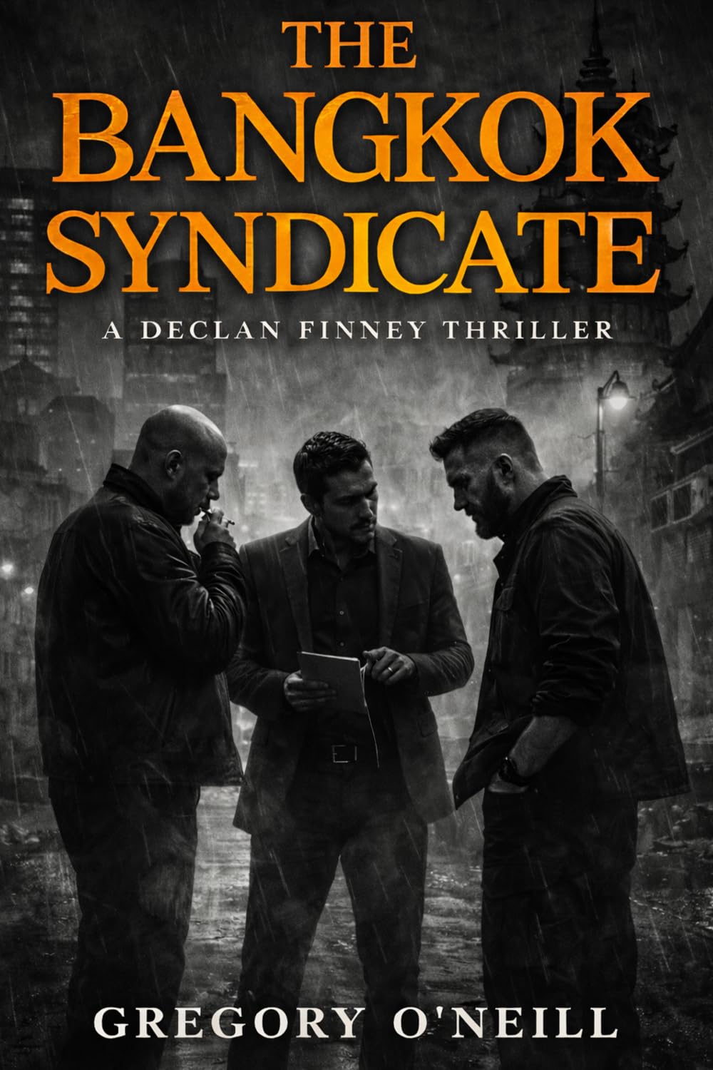 The Bangkok Syndicate: A Declan Finney Thriller