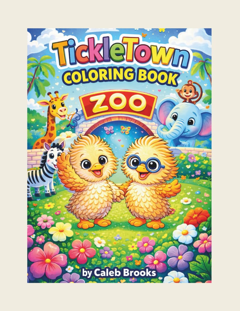 TickleTown Zoo Coloring Book: Learn Animal Names While Coloring—Preschool and Early Learners