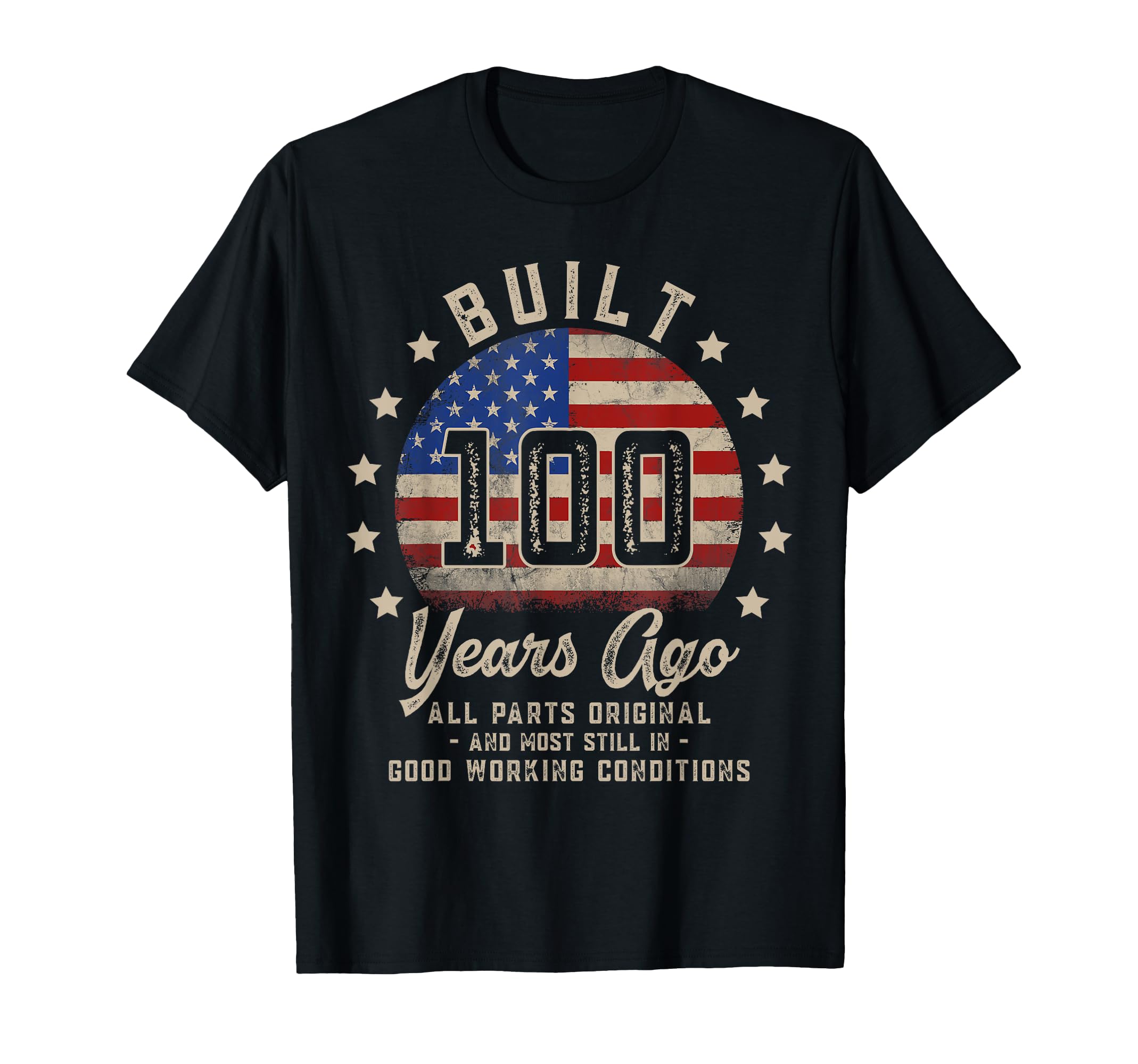 Vintage 100th Birthday Built 100 Years Ago Men American Flag T-Shirt