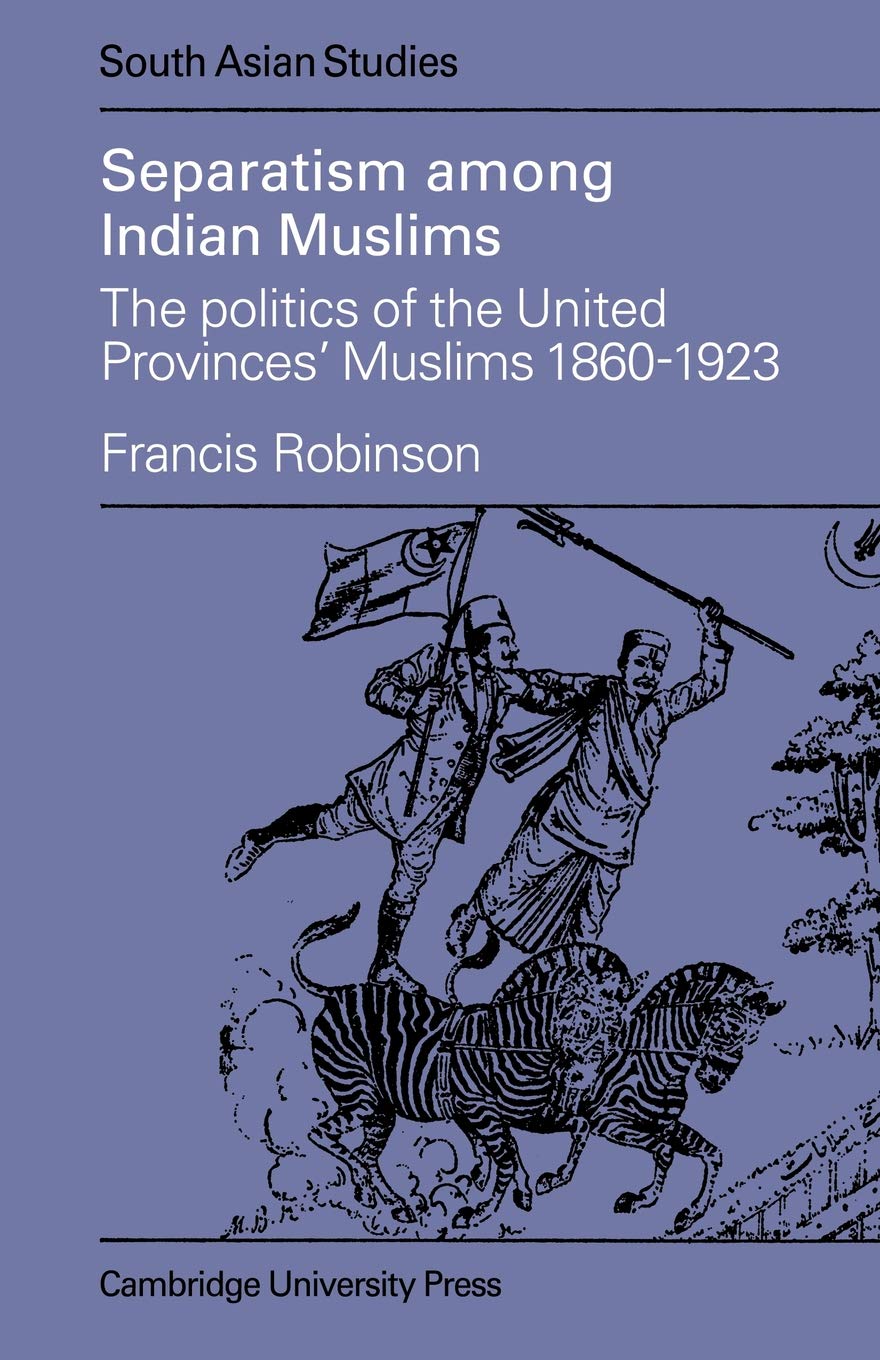 Separatism Among Indian Muslims Robinson Paperback Cambridge University Press