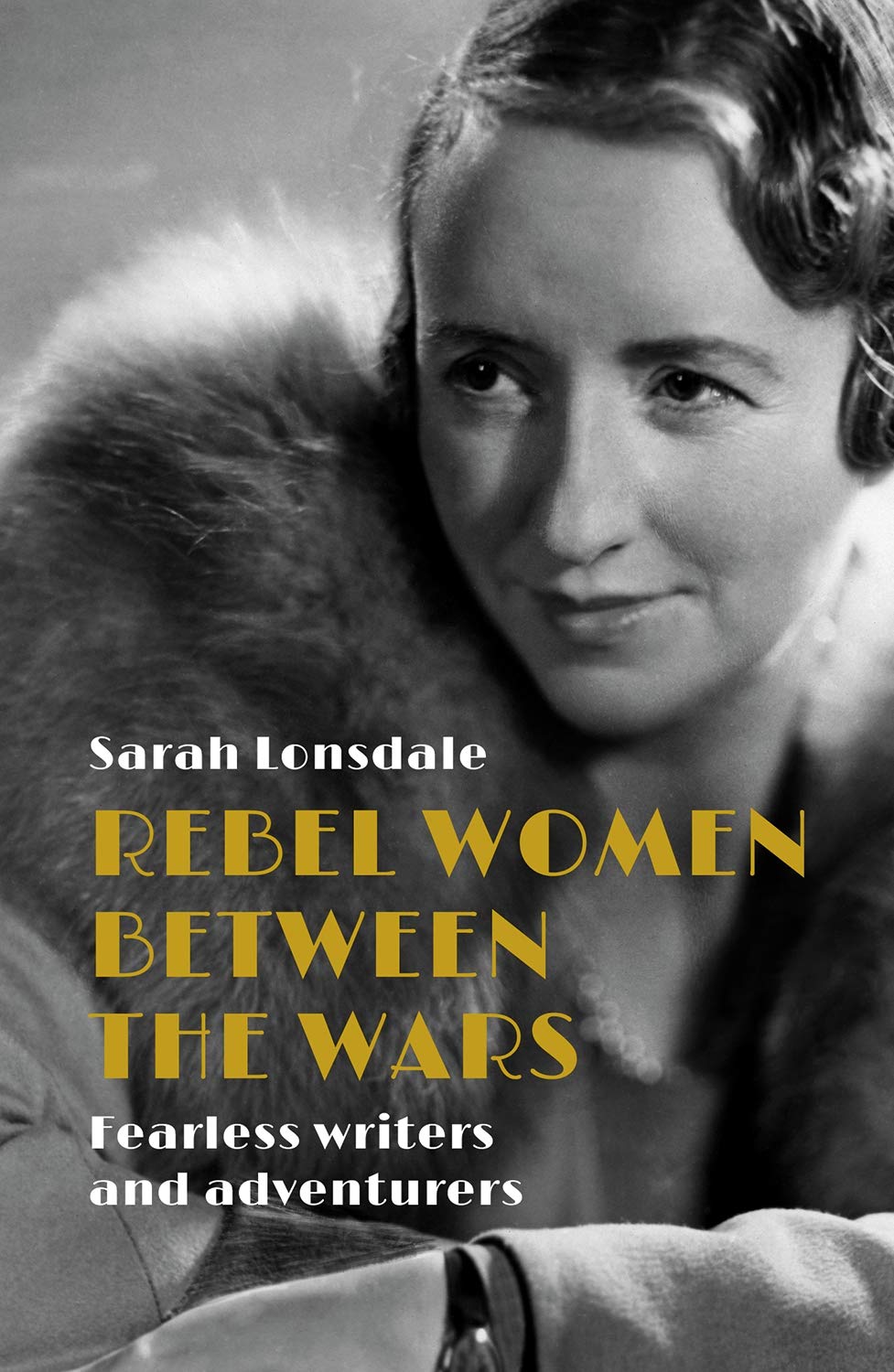 Rebel Women Between the Wars: Breaking Boundaries, 1918–39