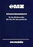  Reparaturhandbuch für die MZ-Motorräder ETZ 125, ETZ 150 und ETZ 251