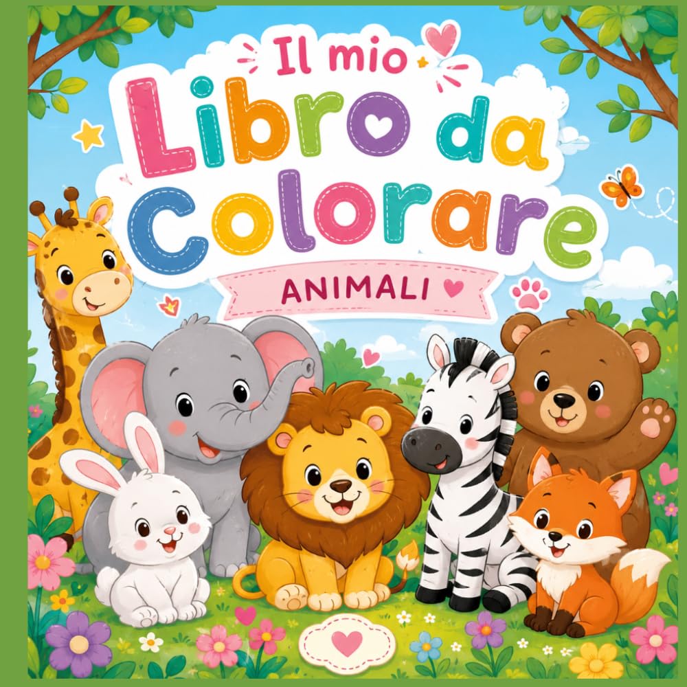 Il Mio Magico Libro da Colorare – Animali Carini: Un dolcissimo Coloring Book per bambini con tanti animali adorabili!