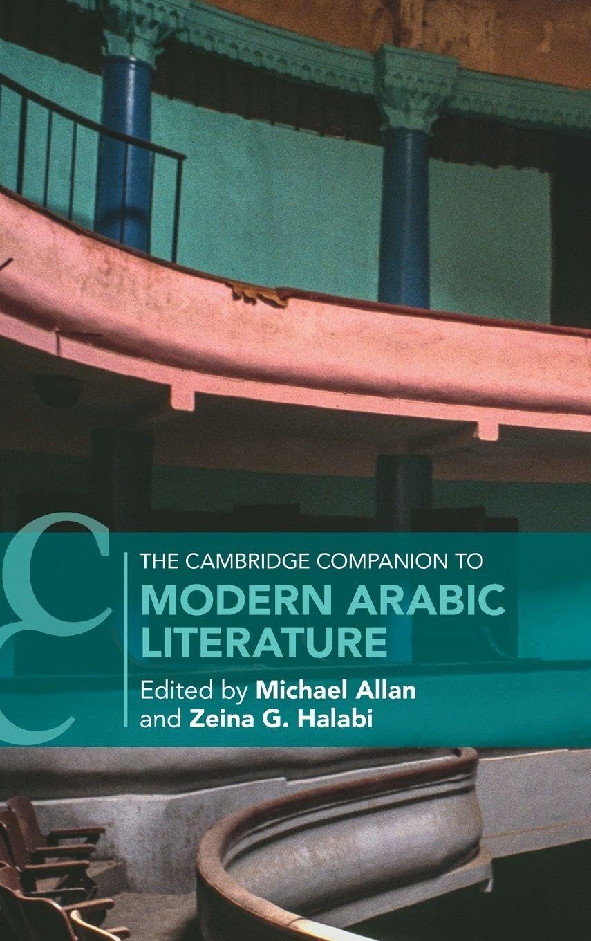 The Cambridge Companion to Modern Arabic Literature (Cambridge Companions to Literature)
