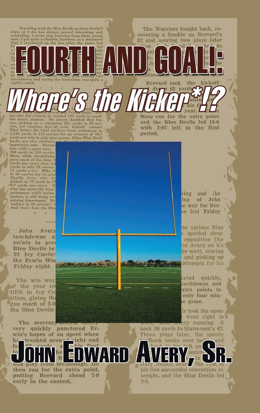 Fourth and Goal!: Where's the Kicker*!?