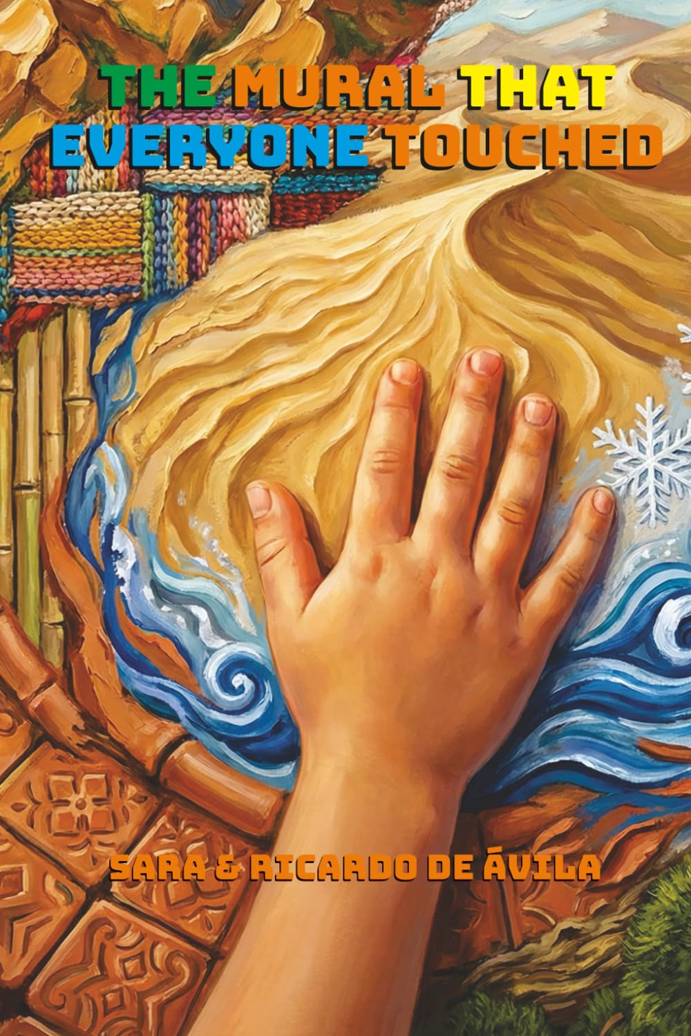 The Mural Everyone Touched: A Youth Novel about Friendship, Diversity and Inclusion — A Multicultural Classroom (Ages 8–11)
