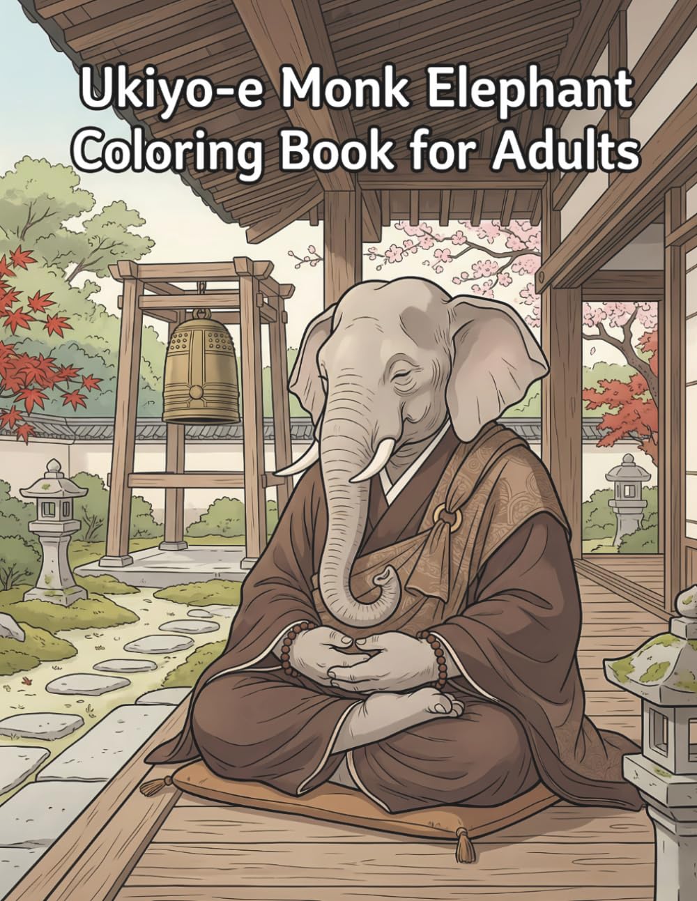 Ukiyo-e Monk Elephant Coloring Book for Adults: Traditional Japanese Zen and Temple Art for Stress Relief and Relaxation