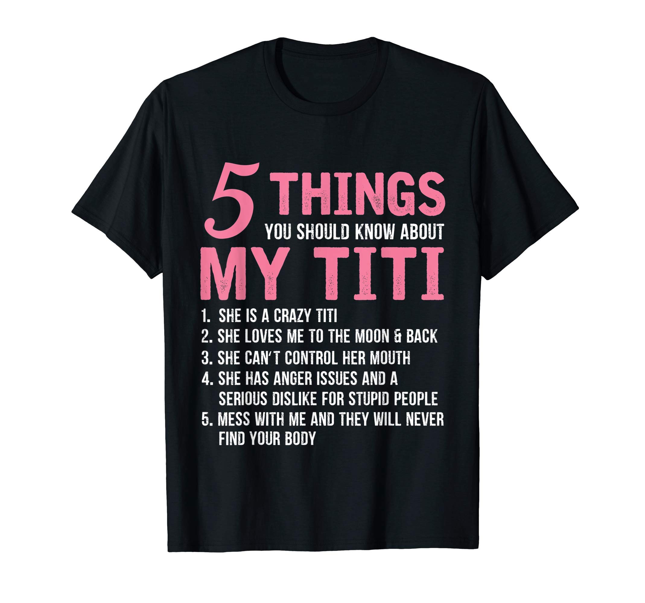 5 Things You Should Know About My Titi Funny Grandma T-ShirtOEKO-TEX STANDARD 100