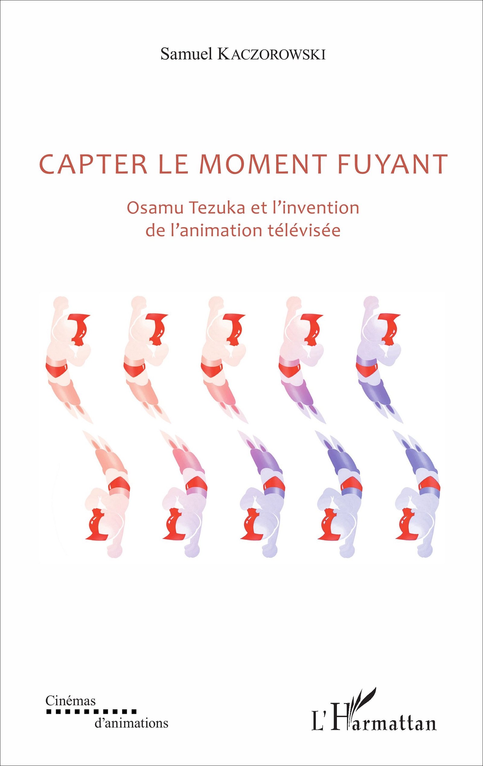Osamu Tezuka et l'invention de l'animation livre broché Cinémas d'animations