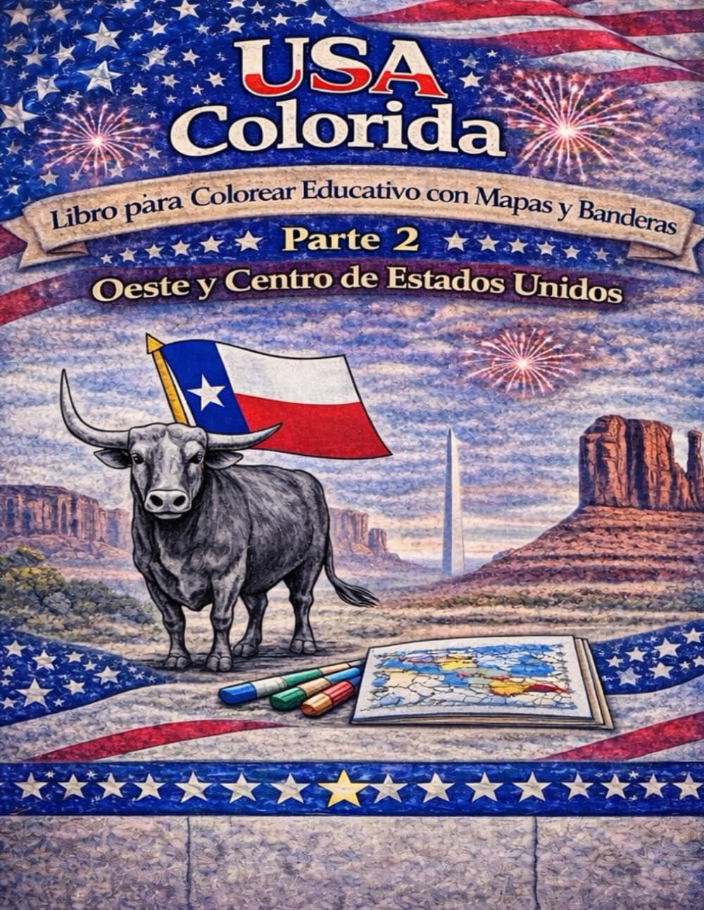 USA Colorida: Libro para Colorear Educativo con Mapas y Banderas Parte 2 - Oeste y Centro de Estados Unidos