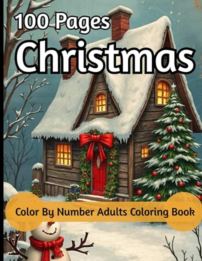 Amazon.com: 100 Pages Christmas Color By Number Adults Coloring Book ...