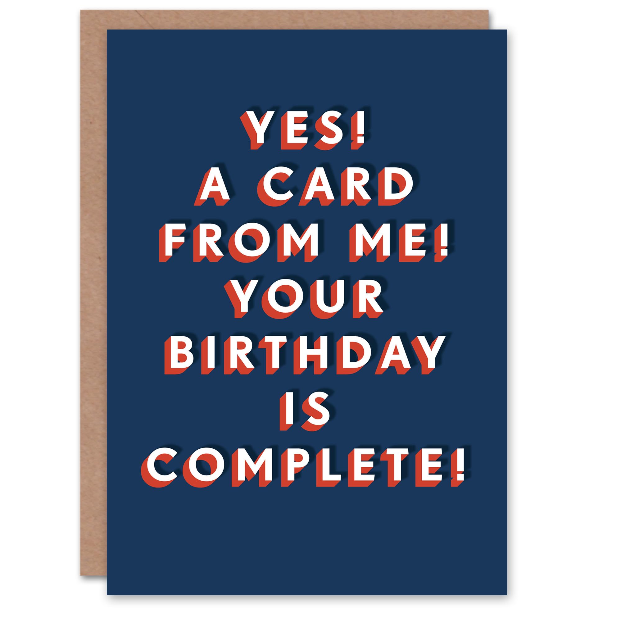 From Me Now Complete Funny Bold Cheeky Birthday Card