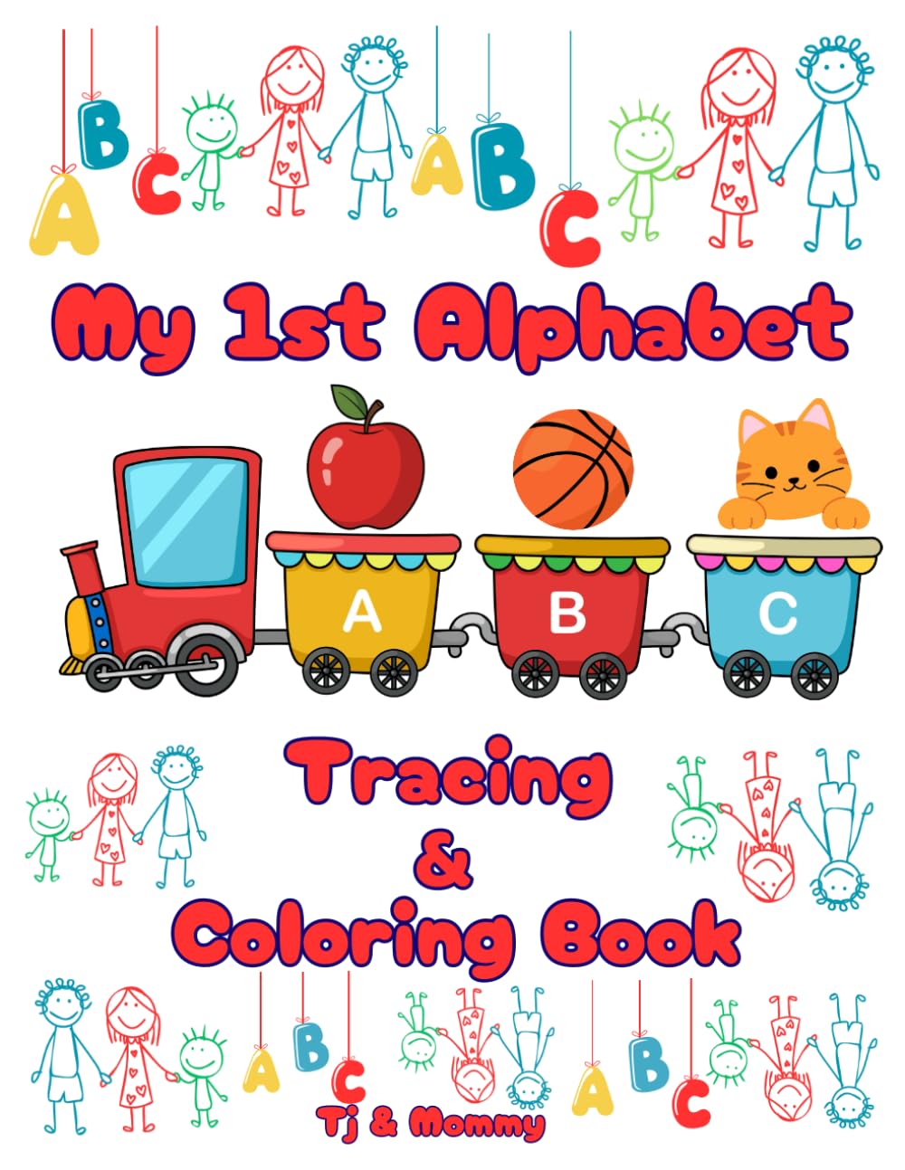 My 1st Alphabet Coloring & Tracing Book (My 1st Learning Coloring Book: ABCs, Numbers, Shapes & Animals)