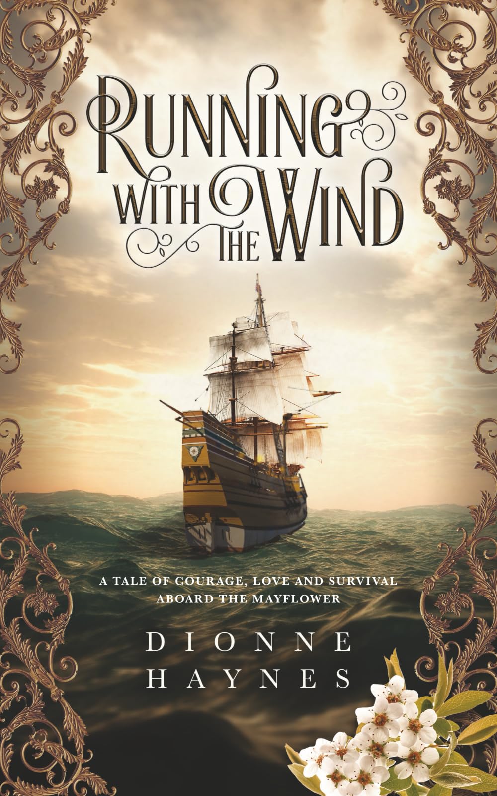 Running With The Wind: A tale of courage, love and survival aboard the Mayflower (The Mayflower Collection)