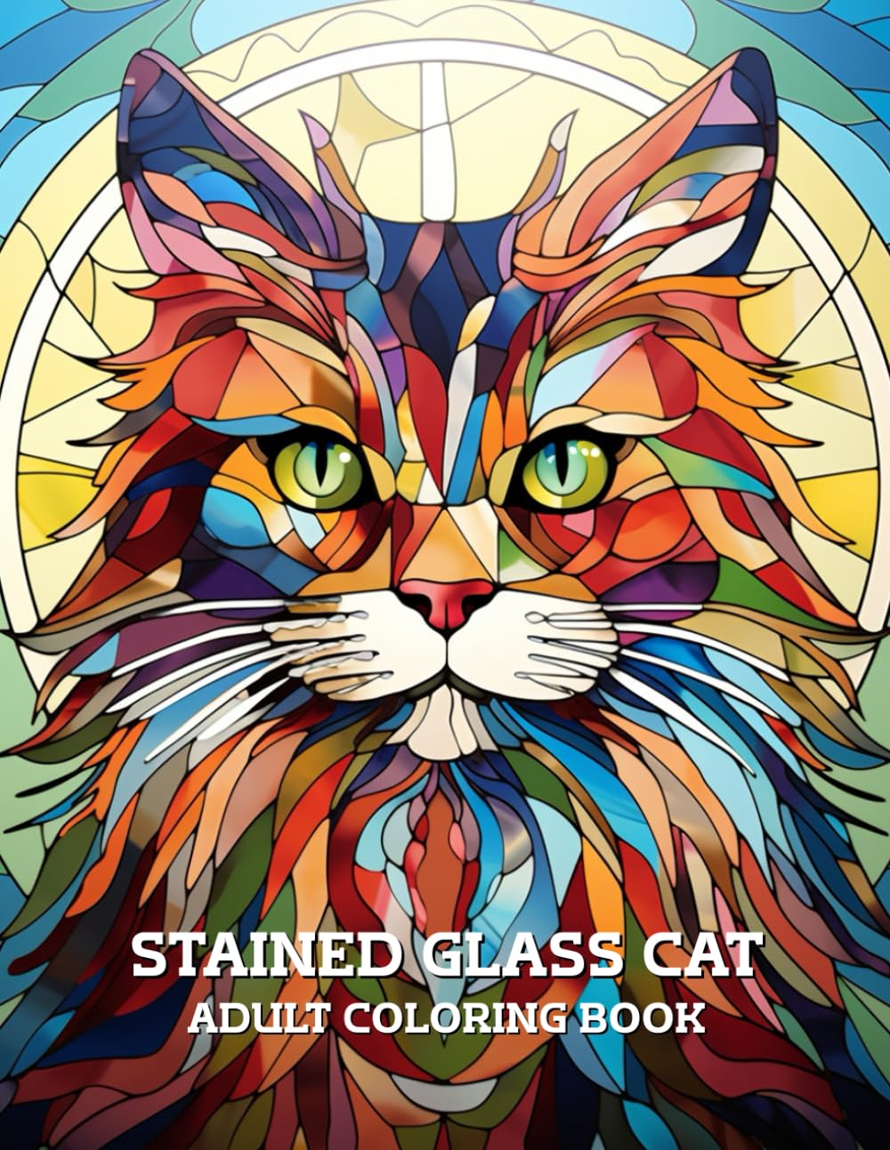 Stained Glass Cat Coloring Book: Beautiful Feline Designs in Stained Glass Style for Adults
