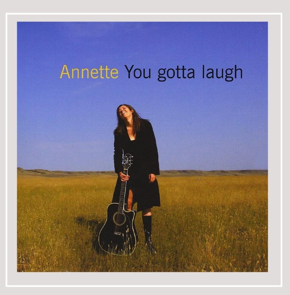 You Gotta Laugh [Audio CD] Annette