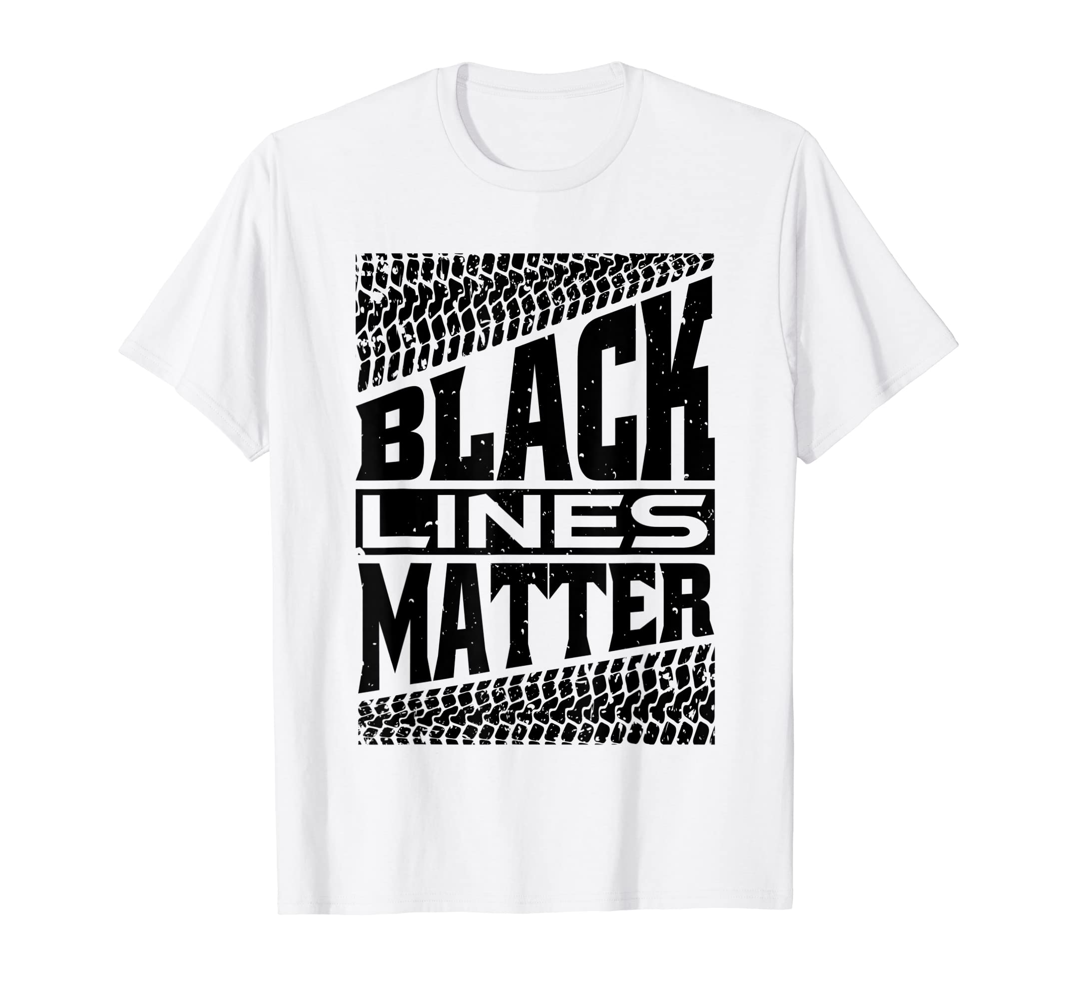 Race Car Apparel GiftBLACK LINES MATTER Doing Burnout Stripes Drift Car Racing T-Shirt