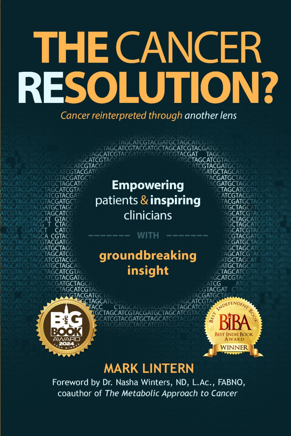 The Cancer Resolution?: Cancer reinterpreted through another lens