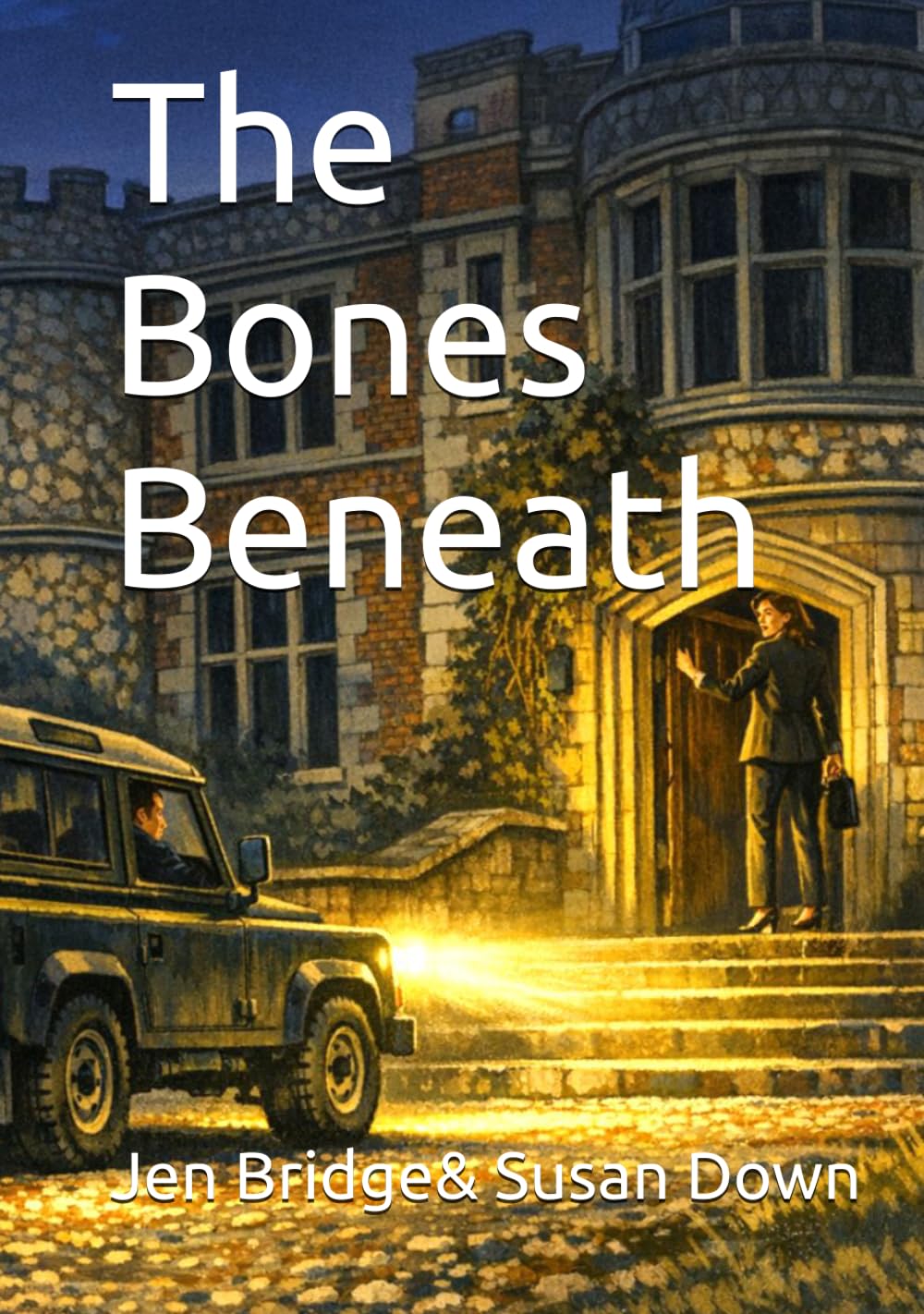 The Bones Beneath: Some things stay buried. Others come back to haunt.