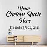 Custom Vinyl Decal Letters - Create Your Own Wall Decal - Large Vinyl Wall Quotes and Sayings