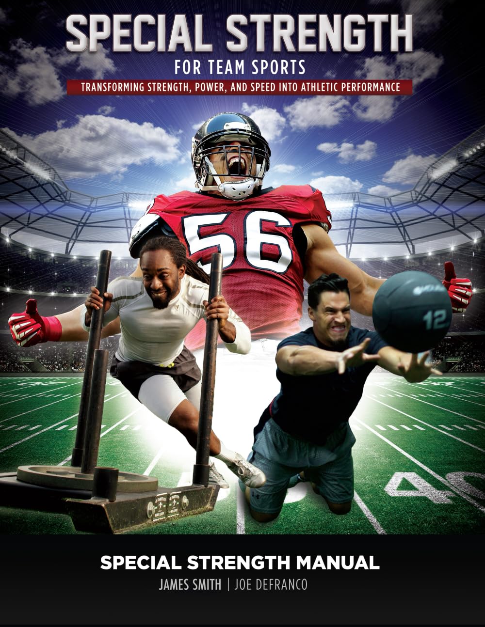 Special Strength for Team Sports: Transforming Strength, Power, and Speed into Athletic Performance (The Complete Athletic Strength Development System)