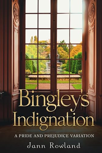 Bingley's Indignation