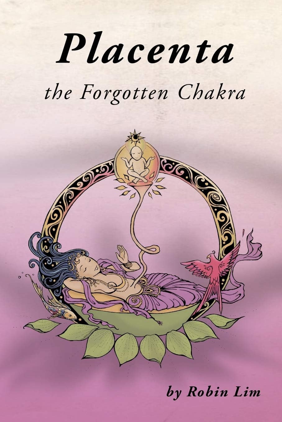 Placenta - The Forgotten Chakra Paperback – 1 December 2016