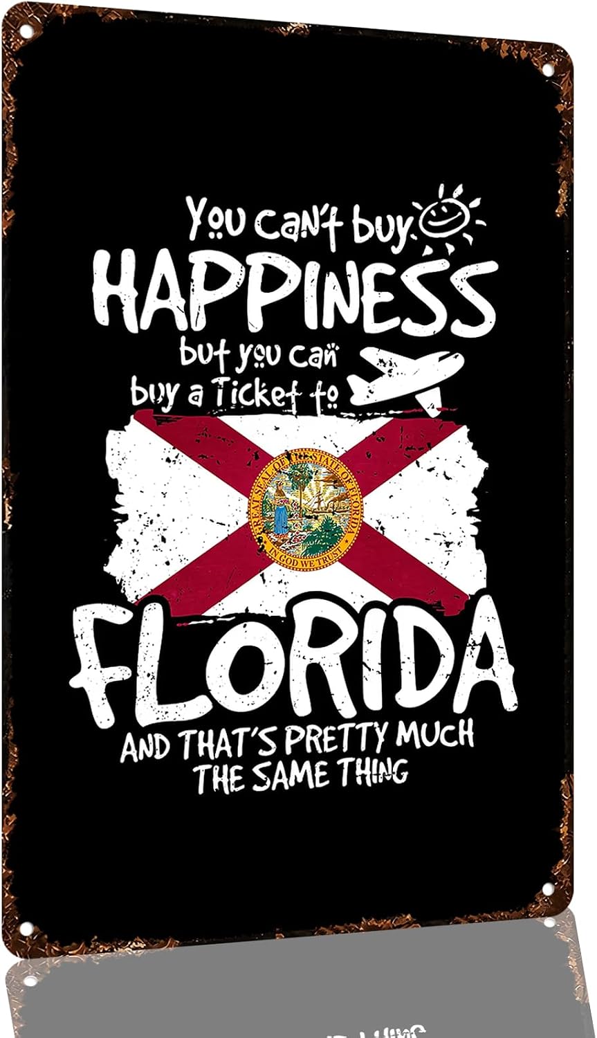 You Can Buy Ticket To Florida Travel Metal Sign 8 x 12 Inch