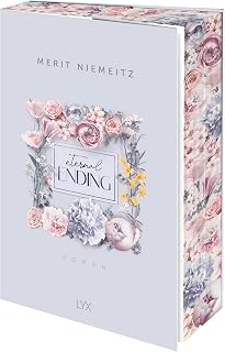 Eternal Ending: Mit wunderschönem Motivfarbschnitt und Charakterkarte in der Erstauflage (Evergreen Empire, Band 3)