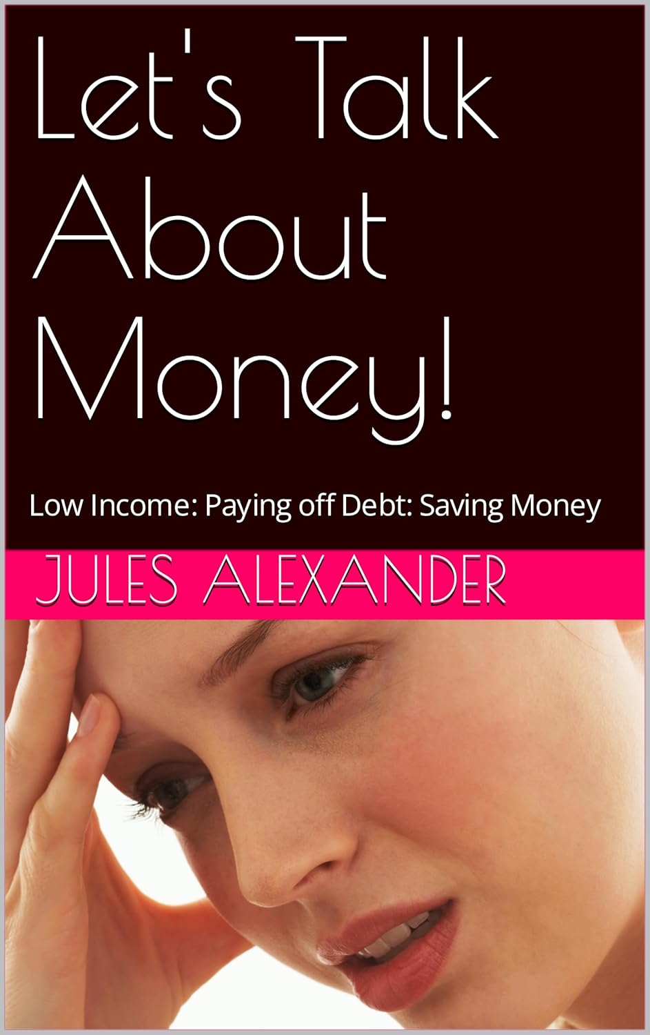 Let's Talk About Money! Low Paying off Debt